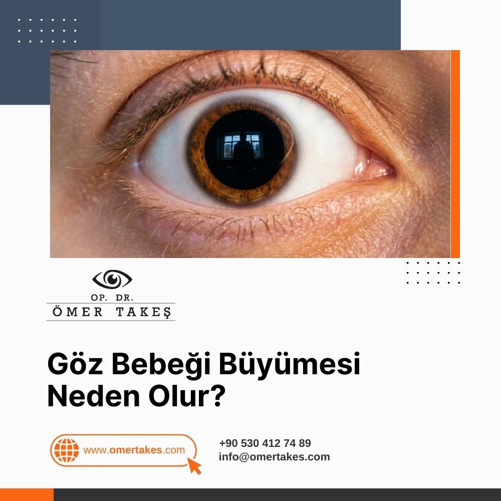 Göz Bebeği Büyümesi Neden Olur