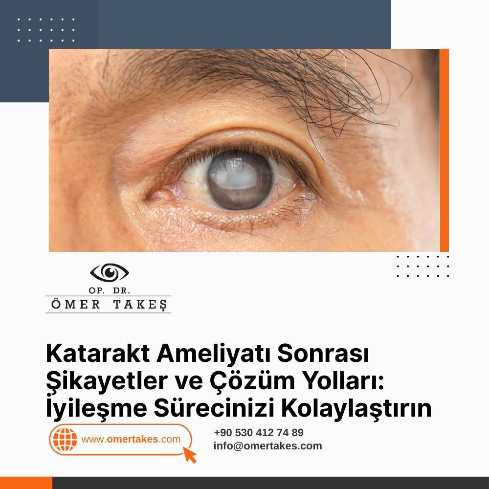 Katarakt Ameliyatı Sonrası Şikayetler