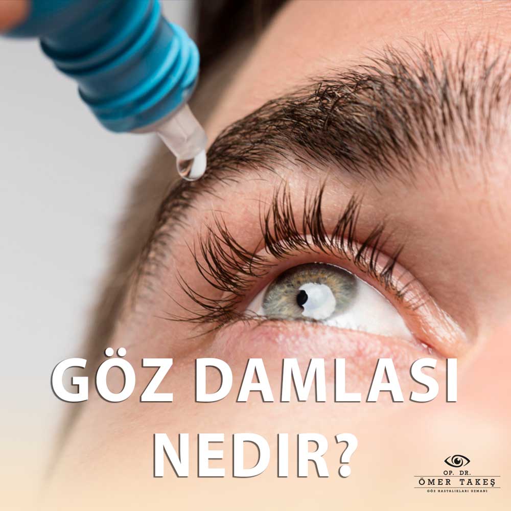 Göz Damlası Nedir  Nasıl Kullanılır